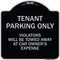 Signmission Designer Series-Tenant Parking Violators Will Be Towed Away Car Owner, 18" x 18", BS-1818-9750 A-DES-BS-1818-9750 - alternate 1